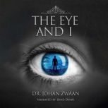 The Eye and I, Dr. Johan Zwaan
