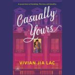 Casually Yours, Vivian Jia Lac