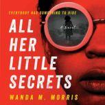 All Her Little Secrets, Wanda M. Morris