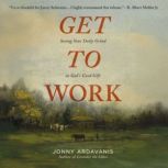 Get to Work, Jonny Ardavanis