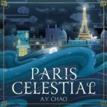 Paris Celestial, A. Y. Chao