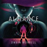 Alliance, Dwain Worrell