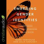 Emerging Gender Identities, Julia Sadusky