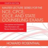 Master Lecture Series for the NCE, CP..., Howard Rosenthal