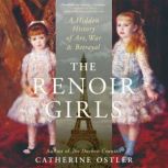 The Renoir Girls, Catherine Ostler