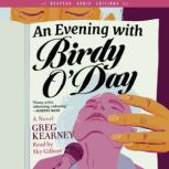 An Evening With Birdy ODay, Greg Kearney