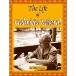 The Life of Gabriela Mistral, Lillian Forman