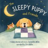The Sleepy Puppy and Friends, Robbin Miller