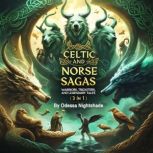 Celtic and Norse Sagas, Odessa Nightshade