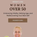 Weight loss women over 50, Zazabor Guru