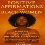 Positive Affirmations for Black Women..., Zara Williams
