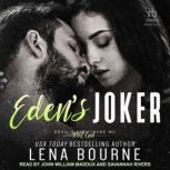 Edens Joker, Lena Bourne