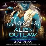 Cherished by the Alien Outlaw, Ava Ross