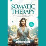 Somatic Therapy, Simon Schroth