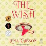 The Wish, Lena Gibson