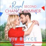A Royal Second Chance Summer, Viv Royce