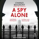 A Spy Alone, Charles Beaumont