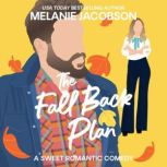 The Fall Back Plan, Melanie Jacobson