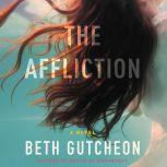 The Affliction, Beth Gutcheon