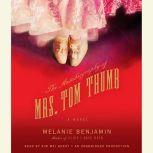 The Autobiography of Mrs. Tom Thumb, Melanie Benjamin