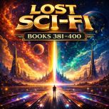 Lost SciFi Books 381 thru 400, Paul Ernst