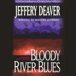 Bloody River Blues, Jeffery Deaver