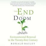 The End of Doom, Ronald Bailey