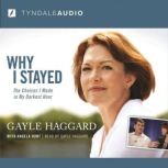 Why I Stayed, Gayle Haggard