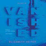 Vanished, Elizabeth Heiter