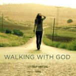 Walking With God, Skip Heitzig