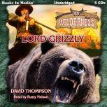 Lord Grizzly , David Thompson