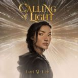 Calling of Light, Lori M. Lee