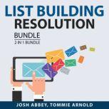 List Building Resolution Bundle, 2 in..., Josh Abbey