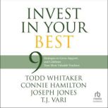 Invest in Your Best, Todd Whitaker