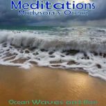 Meditations  Madysons Ocean, Anthony Morse
