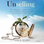 Unselling, John D. Hughes