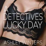 A Detectives Lucky Day, Ashley Winters
