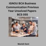 IGNOU BCA Business Communication Prev..., Manish Soni