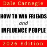How to Win Friends and Influence Peop..., Dale Carnegie