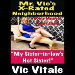 Mr. Vics XRated Neighborhood  My S..., VIC VITALE