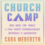 Church Camp, Cara Meredith