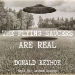 The Flying Saucers are Real, Donald Keyhoe