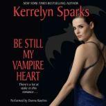 Be Still My Vampire Heart, Kerrelyn Sparks