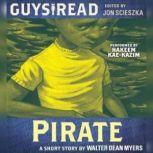 Guys Read: Pirate, Walter Dean Myers