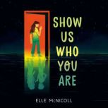 Show Us Who You Are, Elle McNicoll