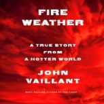 Fire Weather, John Vaillant