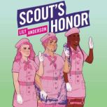 Scouts Honor, Lily Anderson