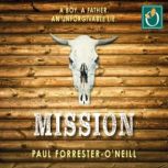 Mission, Paul ForresterONeill