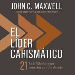 El lider carismatico, John C. Maxwell