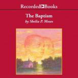 The Baptism, Shelia P. Moses